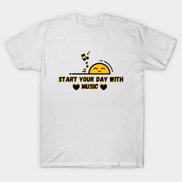 Start Your Day With Music T-Shirt by Introvert Home 